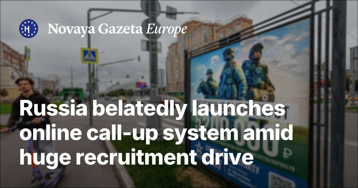 Russia belatedly launches online call-up system amid huge recruitment ...