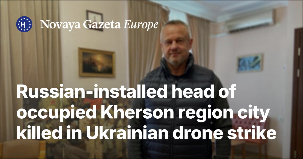 Russian-installed head of occupied Kherson region city killed in ...