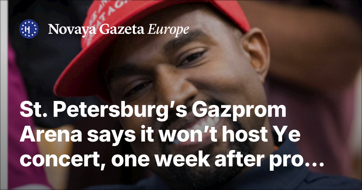 Die Gazprom Arena in St. Petersburg sagt ab, dass das Ye-Konzert eine ...