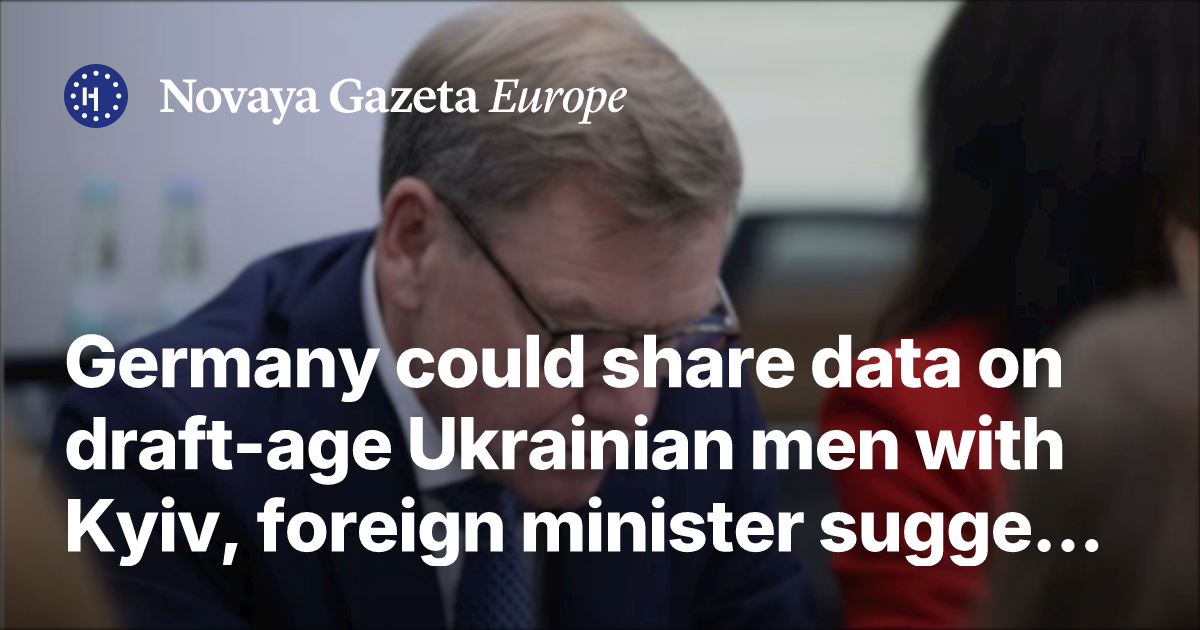 Germany could share data on draft-age Ukrainian men with Kyiv, foreign minister suggests